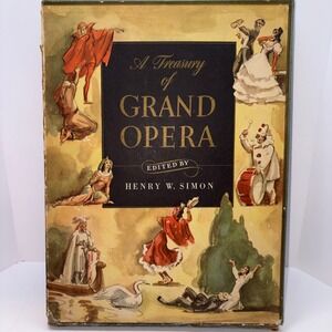 1946 A Treasury of Grand Opera Book 1st Ed Henry Simon Simon Schuster Hardcover